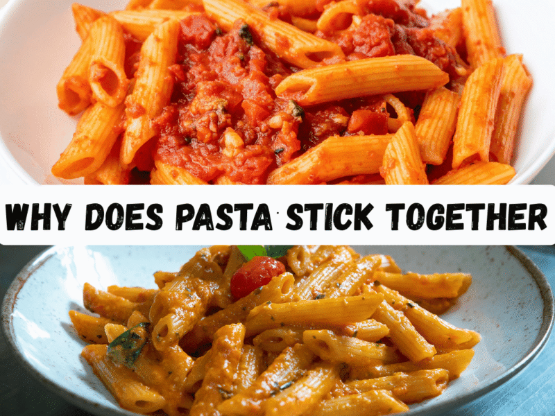 Why does pasta stick together after cooking and how to prevent it